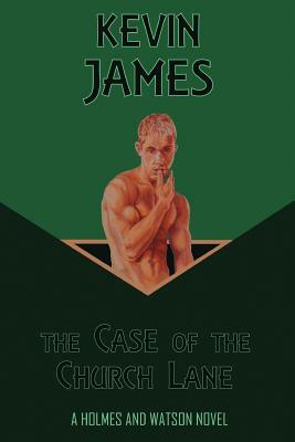 The Case of the Church Lane by Kevin James