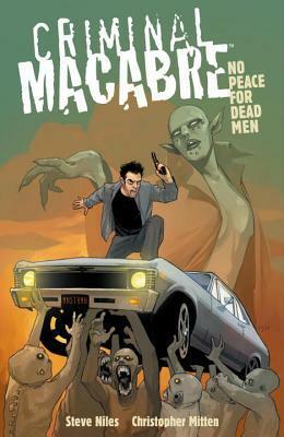 Criminal Macabre: No Peace for Dead Men by Scott Allie, Steve Niles, Eric Powell, Christopher Mitten