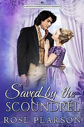 Saved by the Scoundrel by Rose Pearson