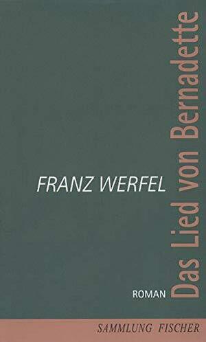 Das Lied von Bernadette by Franz Werfel
