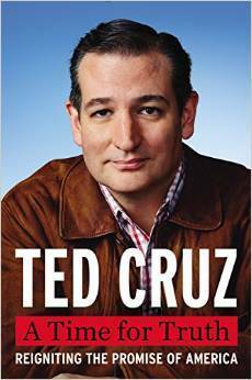 A Time for Truth by Ted Cruz