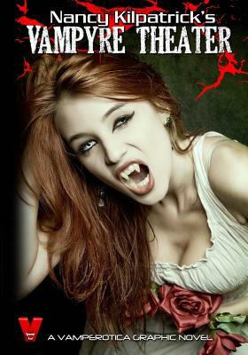 The Vampyre's Theatre by Nancy Kilpatrick