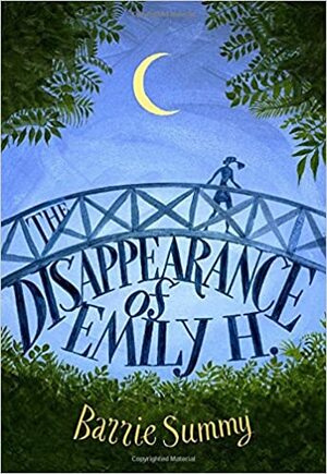 The Disappearance of Emily H. by Barrie Summy