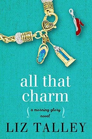 All That Charm by Liz Talley