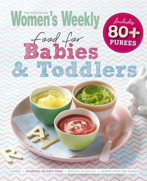 Food for Babies and Toddlers by Pamela Clark