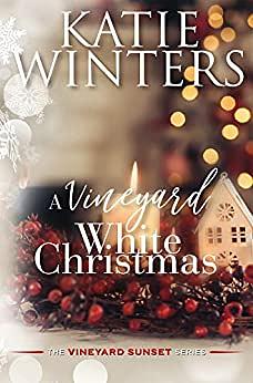 A Vineyard White Christmas by Katie Winters