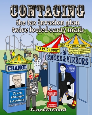 Contaging: The Tax Invasion Plan Twice Fooled Carny Mark by Tony Crawford