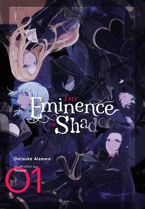 The Eminence in Shadow, (Light Novel) Vol. 1 by Touzai, Daisuke Aizawa