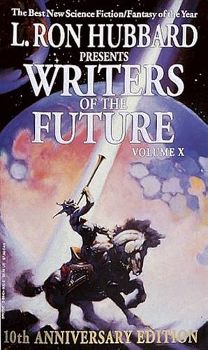 L. Ron Hubbard Presents Writers of the Future 10 by L. Ron Hubbard, Dave Wolverton