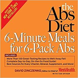 The ABS Diet 6-Minute Meals for 6-Pack ABS by David Zinczenko, Ted Spiker