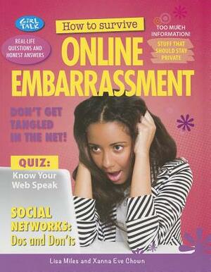 How to Survive Online Embarrassment by Xanna Eve Chown, Lisa Miles