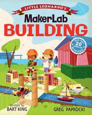 Little Leonardo's Makerlab: Building by Bart King