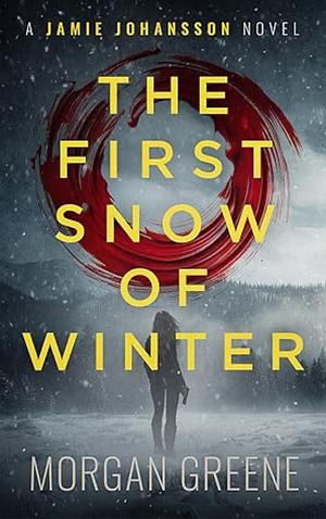 The First Snow Of Winter by Morgan Greene