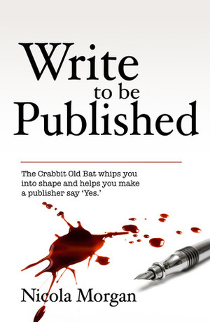 Write to Be Published by Nicola Morgan