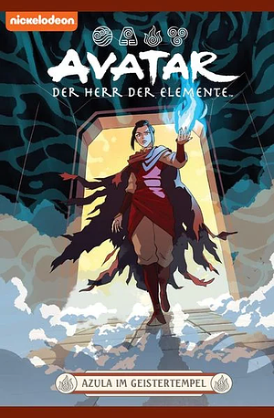 Avatar: Der Herr der Elemente 23: Azula im Geistertempel by Faith Erin Hicks