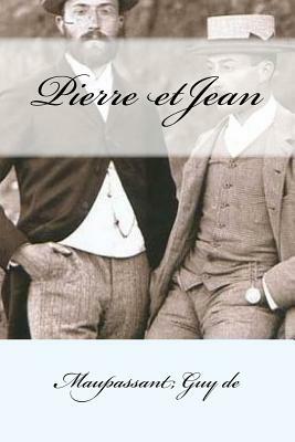 Pierre si Jean by Guy de Maupassant