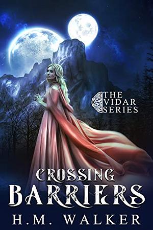 Crossing Barriers by Hannah Walker