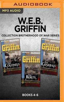 W.E.B. Griffin Brotherhood of War Series: Books 4-6: The Colonels, the Berets, the Generals by W.E.B. Griffin