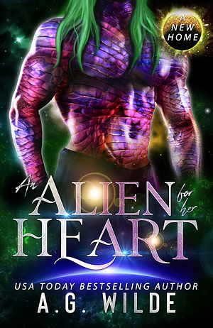 An Alien for Her Heart by A.G. Wilde