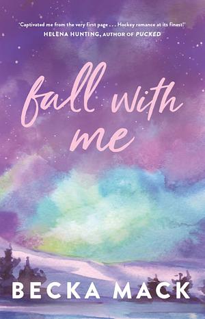 Fall with Me by Becka Mack