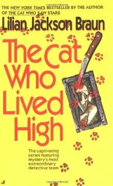 The Cat Who Lived High by Lilian Jackson Braun