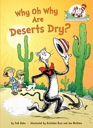 Why Oh Why are Deserts Dry?: All About Deserts by Tish Rabe
