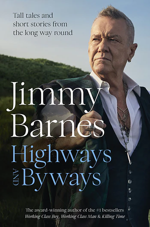 Highways and Byways by Jimmy Barnes