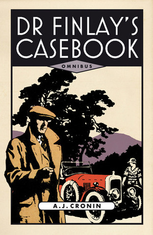 Dr Finlay's Casebook by A.J. Cronin