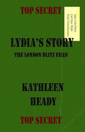 Lydia's Story by Kathleen Heady