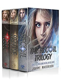 The Recoil Trilogy 3 Book Boxed Set: Including Recoil, Refuse and Rebel by Joanne Macgregor