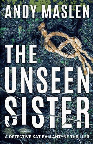 The Unseen Sister by Andy Maslen