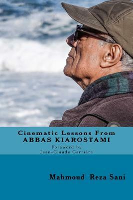 Men at Work: Cinematic Lessons from Abbas Kiarostami by Melanie Hughes, Mahmoud Reza Sani