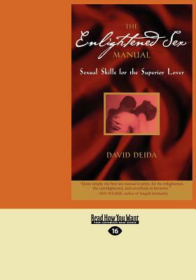 The Enlightened Sex Manual (Large Print 16pt) by David Deida