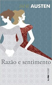 Razão e Sentimento by Jane Austen