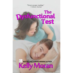 The Dysfunctional Test by Kelly Moran