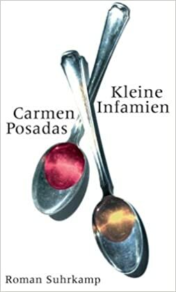 Kleine Infamien by Carmen Posadas
