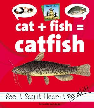 Cat+fish=catfish by Amanda Rondeau