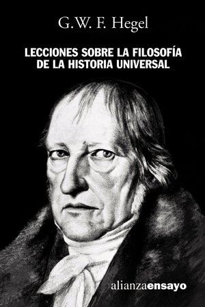 Lecciones sobre la filosofía de la historia universal by Georg Wilhelm Friedrich Hegel