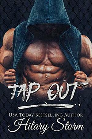 Tap Out by Hilary Storm