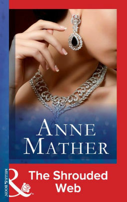 The Shrouded Web by Anne Mather