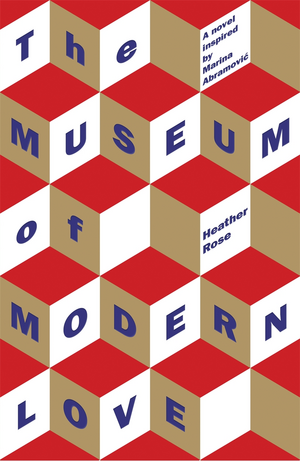 The Museum of Modern Love by Heather Rose