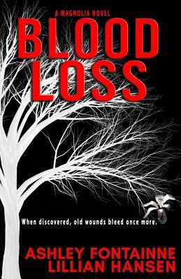 Blood Loss by Ashley Fontainne, Lillian Hansen