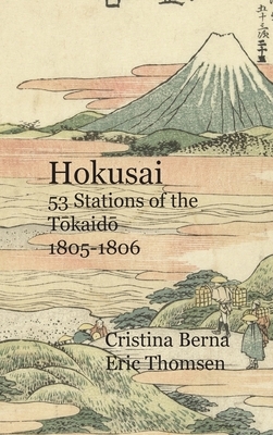 Hokusai 53 Stations of the T&#333;kaid&#333; 1805-1806: Premium by Cristina Berna, Eric Thomsen