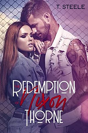 The Redemption of Nixon Thorne by T. Steele