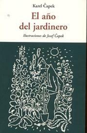 El año del jardinero by Karel Čapek, Esteve Serra, Josef Čapek