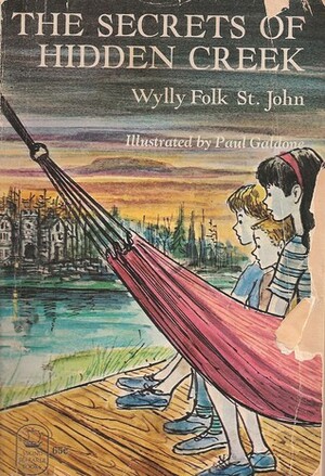 The Secrets of Hidden Creek by Wylly Folk St. John, Paul Galdone