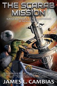 The Scarab Mission by James L. Cambias