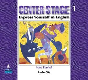 Center Stage 1 Audio CDs by Irene Frankel