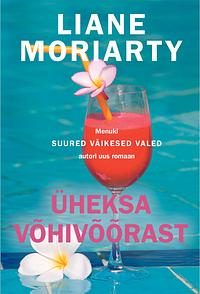 Üheksa võhivõõrast by Liane Moriarty