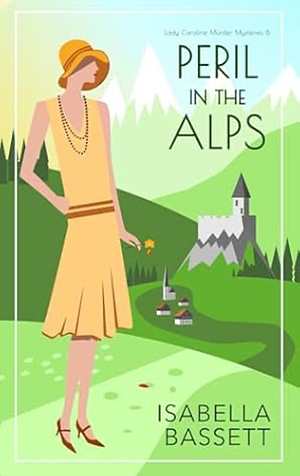 Peril in the Alps by Isabella Bassett